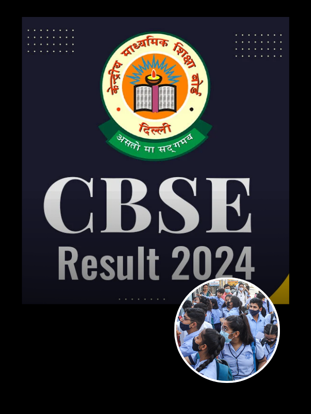 CBSE Board Result 2024